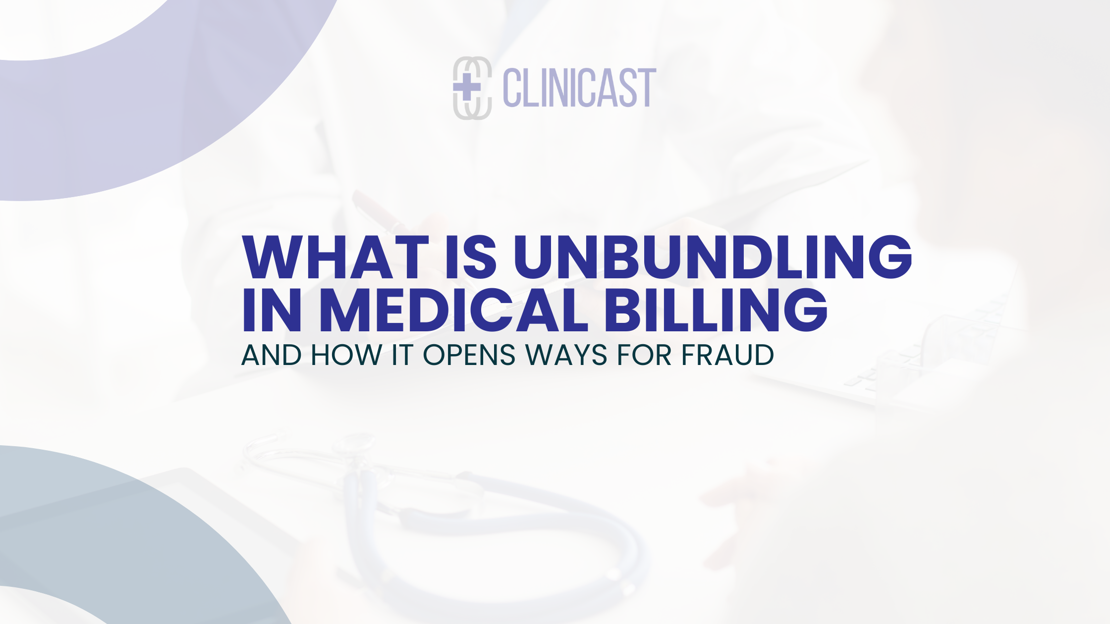 What is Unbundling in Medical Billing and How it Opens Ways for Fraud