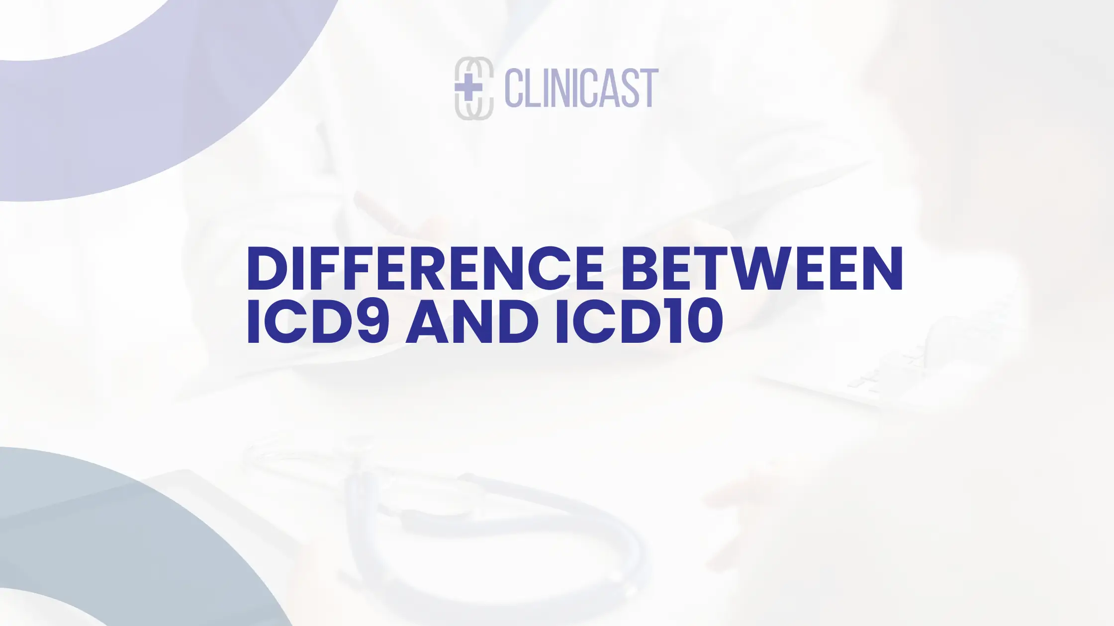 Difference Between ICD9 and ICD10
